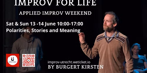 Improv for Life Weekend workshop (Polarities, Storytelling & Meaning))