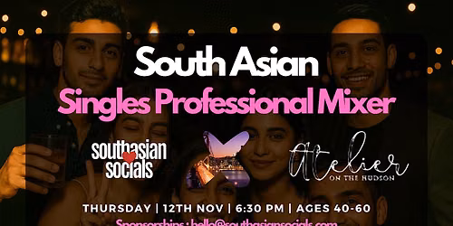 South Asian Singles Mixer for Professionals | Ages 40-60