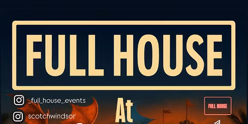 Full House at The Scotch