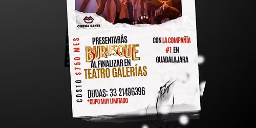 Cinema Canta Presenta: Diplomado de Teatro Musical, Burlesque