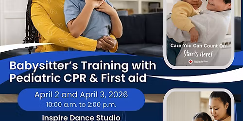 Babysitter\u2019s Training with Pediatric CPR & First Aid