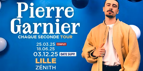 Pierre Garnier \u2022 Z\u00e9nith Lille \u2022 03\/12\/25