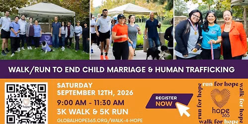 Global Hope 365 Annual Walk\/run to End Child Marriage and Human Trafficking