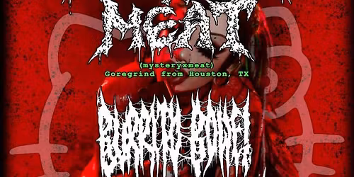 THE MEATY BURRITO TOUR \/\/ MysteryXMeat | Burrito Bowel | Offal Lettuce | Teratoma 