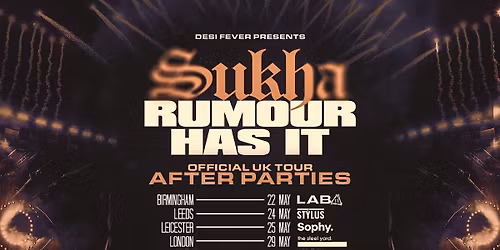 SUKHA OFFICIAL AFTERPARTY - BIRMINGHAM