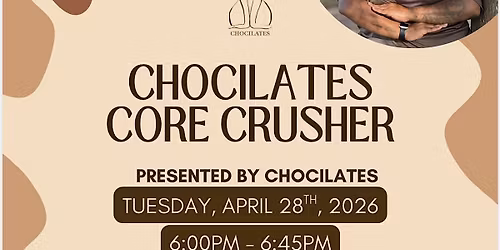 Chocilates Core Crusher