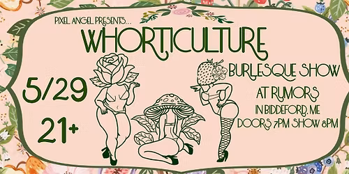 Whorticulture Burlesque Show