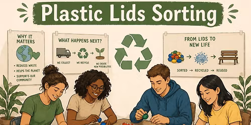 Plastic Lids Sorting - Community Recycling Afternoon (Free Event) 