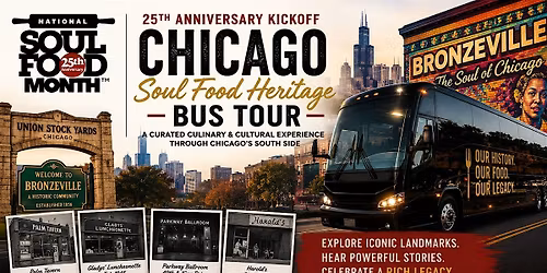 National Soul Food Month 25th Anniversary Chicago Heritage Bus Tour