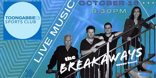 THE BREAKAWAYS @ Toongabbie Sports Club 