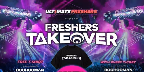 FRESHERS TAKEOVER SURREY 2026 \u26a1 Official Student Partners with BoohooMAN \ud83d\udc55 FREE T-Shirt with Every Ticket! \u26a1Sold Out 15 years Running!  