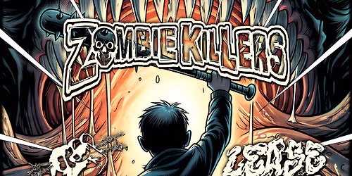 Zombie KIllers - Lease On Life - S.B.T. - The Gourds