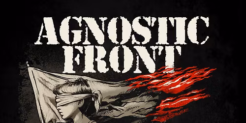 AGNOSTIC FRONT \u2022 Felsenkeller \u2022 Leipzig
