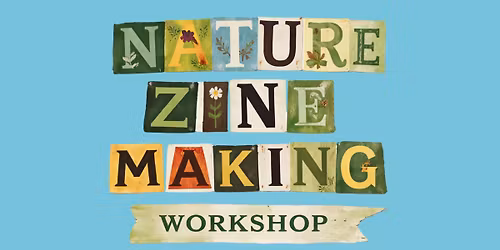 Adult- Nature Zine Workshop
