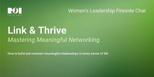Link & Thrive: Mastering Meaningful Networking