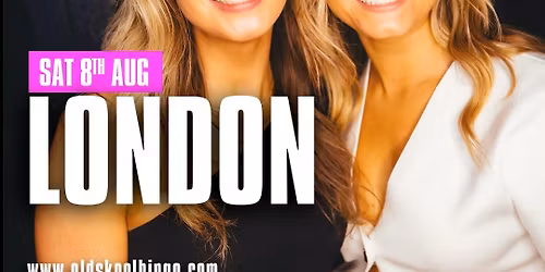 Old Skool Bingo Sat 8th August London