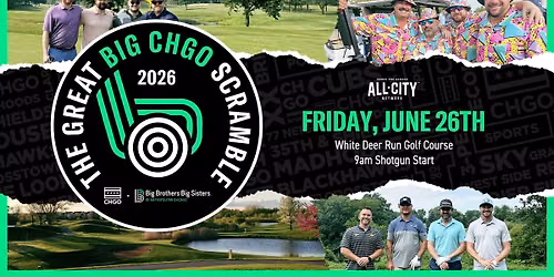 The Great Big CHGO Scramble Golf Tournament with Big Brothers Big Sisters