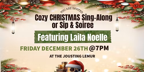 Cozy Christmas Sing-Along with Laila Noelle