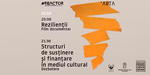 Proiec\u021bie: Rezilien\u021bii & Dezbatere: Structuri de sus\u021binere \u0219i finan\u021bare \u00een mediul cultural