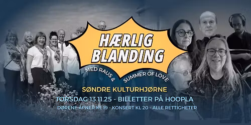 H\u00e6rlig Blanding p\u00e5 S\u00f8ndre - Koret Raus og Summer of Love