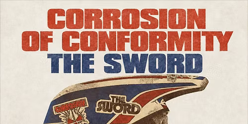 Corrosion of Conformity & The Sword