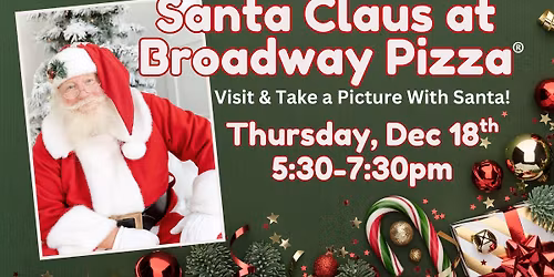 Santa Visit at Broadway Pizza Coon Rapids