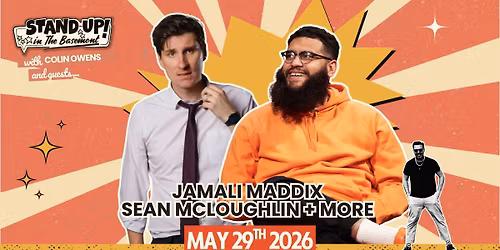 Stand Up in the Basement comedy night Ft. Colin Owens &amp; guests... Jamali Maddix + Sean McLoughlin + more tba
