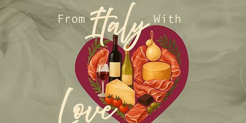 From Italy with Love - Feb 15th in Beverly Hills