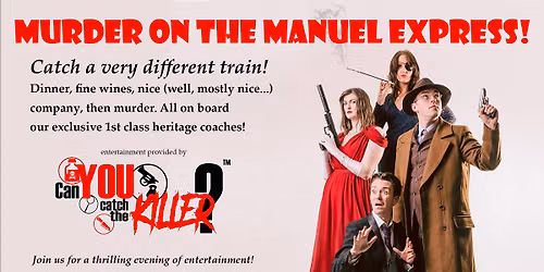 MURDER ON THE MANUEL EXPRESS !