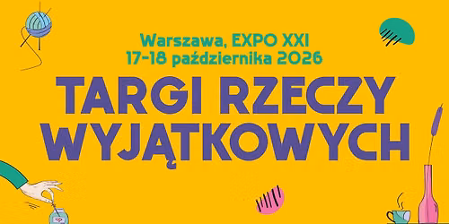 Targi Rzeczy Wyj\u0105tkowych | Warszawa 