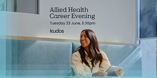Meet Kudos: An Allied Health Career Evening