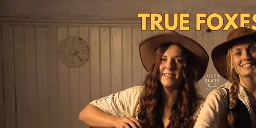Sundowner Sessions - True Foxes