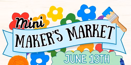 Mini Makers Market - NEW