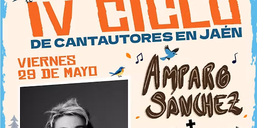 AMPARO S\u00c1NCHEZ + Los BIZARROS -IV Ciclo de Cantautores en Ja\u00e9n-
