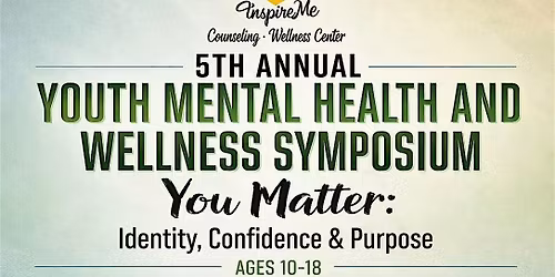 5th Annual Youth Mental Health and Wellness Symposium