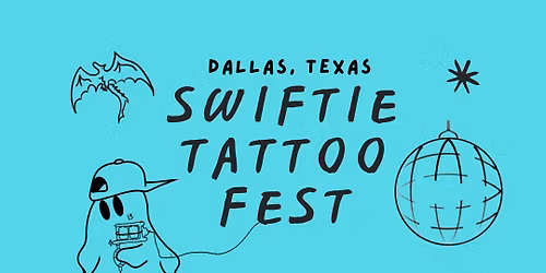 2026 DFW Swifite Tattoo Fest