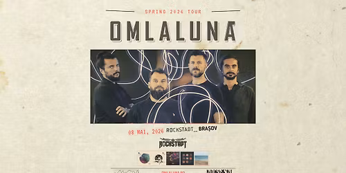 om la luna\u0306 \u2500\u2500 SPRING '26 TOUR \u2502 Rockstadt, Brasov \u2022 8 mai