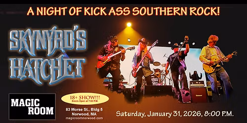 SKYNYRD's HATCHET at The Magic Room, Norwood, MA