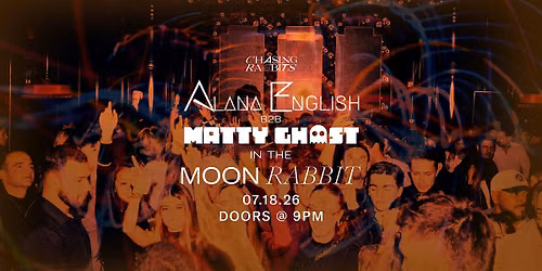 Down the Moon Rabbit feat. Alana English B2B Matty Ghost