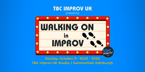 Walking On - a Deep Dive on scene support - w\/ TBC Improv UK