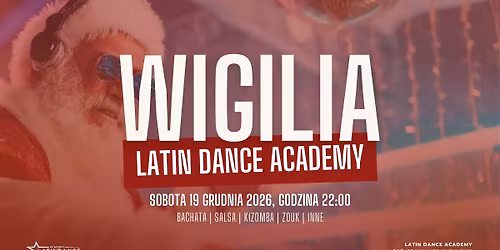 Wigilia Latin Dance Academy! | 19 grudnia '25