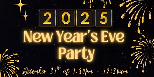 NEW YEARS EVE FAMILY PARTY 2025
