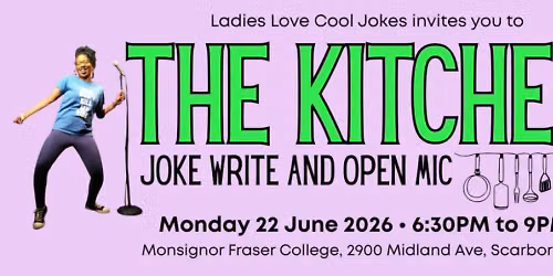 The Kitchen: Joke Write and Open Mic