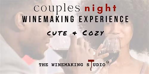 Couples Winemaking:  Cute and Cozy