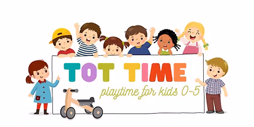 Tot Time: Free Playtime for Kids 0-5