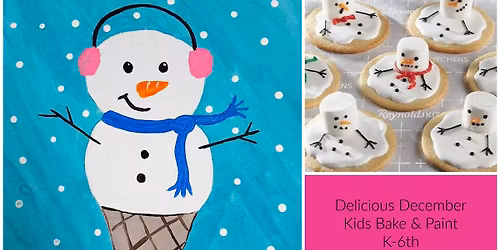 SOLD OUT Delicious December Kids Bake & Paint