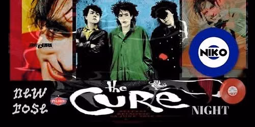 The Cure DJ Night with Descent Boys DJs Niko + Rafaleux at New Rose - Pilsen 7\/30