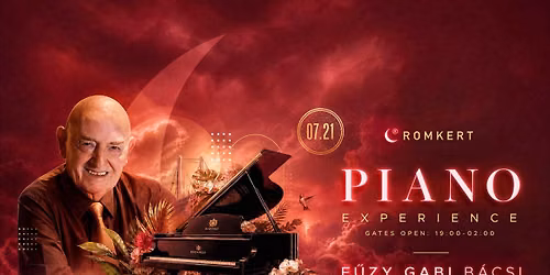 ROMKERT PIANO EXPERIENCE - F\u0170ZY GABI B\u00c1CSI - 07.21.