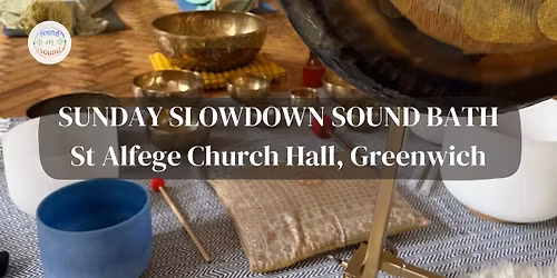 Sunday Slowdown Sound Bath