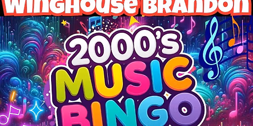 2000s Music Bingo @ Winghouse Brandon